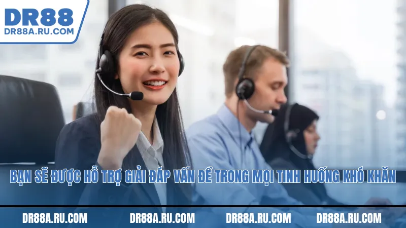 Bạn sẽ được hỗ trợ giải đáp vấn đề trong mọi tinh huống khó khăn Bạn sẽ được hỗ trợ giải đáp vấn đề trong mọi tinh huống khó khăn